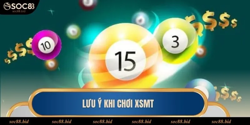 Xổ Số Miền Trung - Loại Hình Đỏ Đen Hấp Dẫn Nhất 2025 Các lưu ý khi chơi XSMT tại Soc88